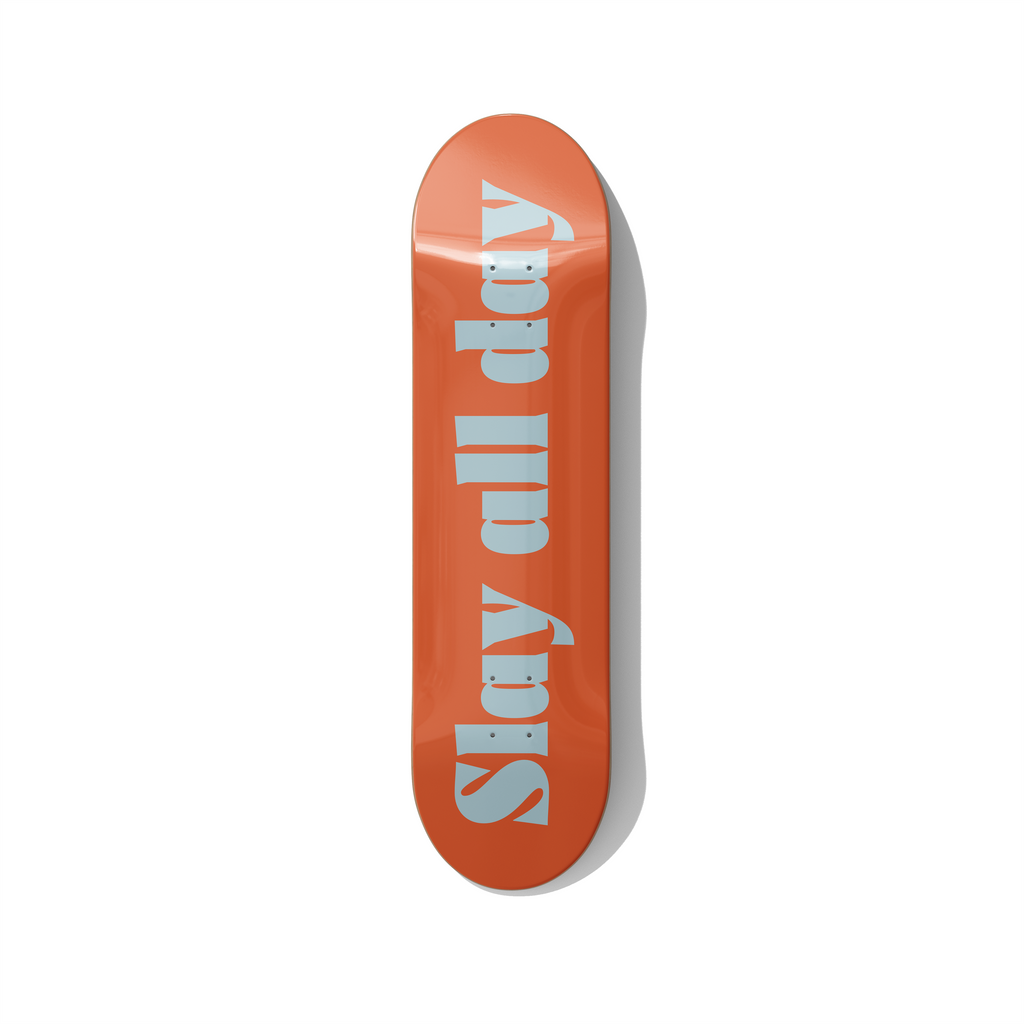 Slay All Day – Bold Typography Skateboard Wall Art – Premium Canadian Maple Deck - deckarts.com